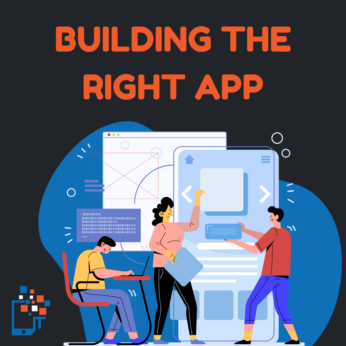 Building The Right App​