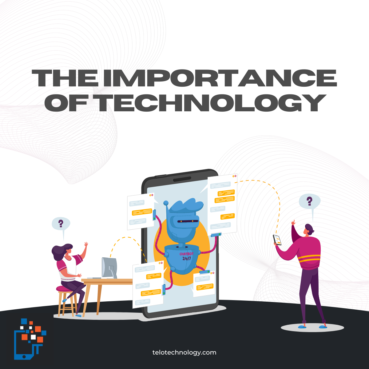 The Importance Of Technology​