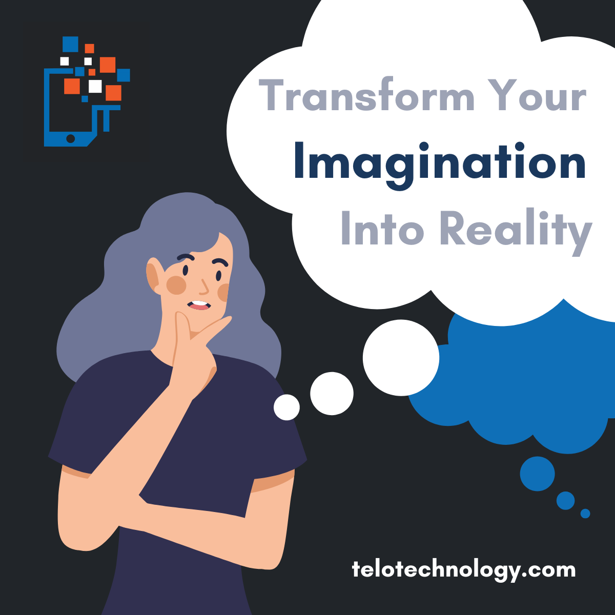 Transform Your Imagination Into Reality​